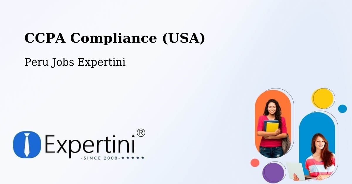 CCPA Compliance (USA) - Peru Jobs Expertini