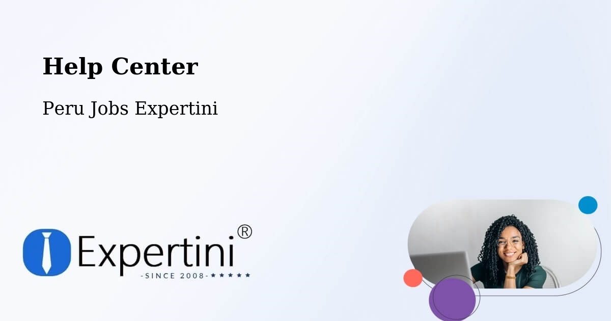 Help Center - Peru Jobs Expertini